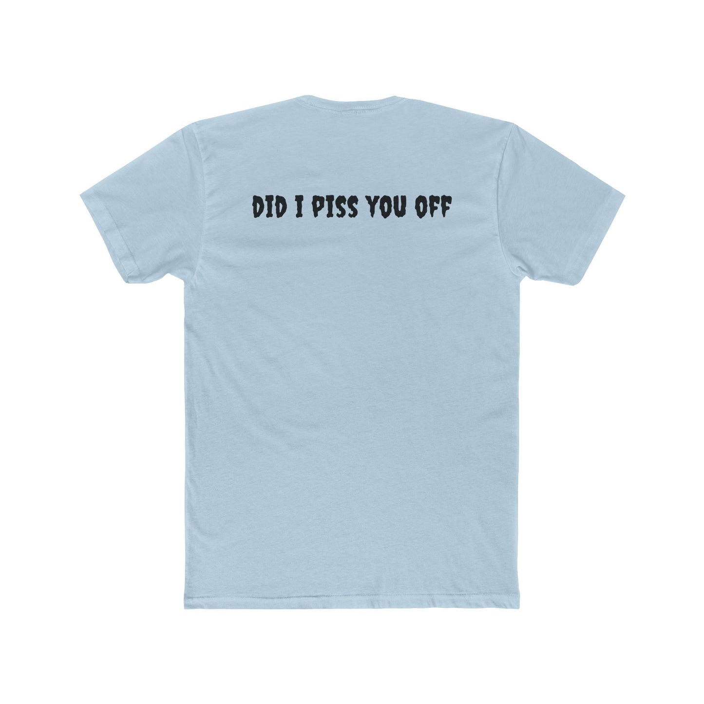 Unisex Cotton Crew Tee - Cactus Flag Design with 'Did I Piss You Off?' Back Print