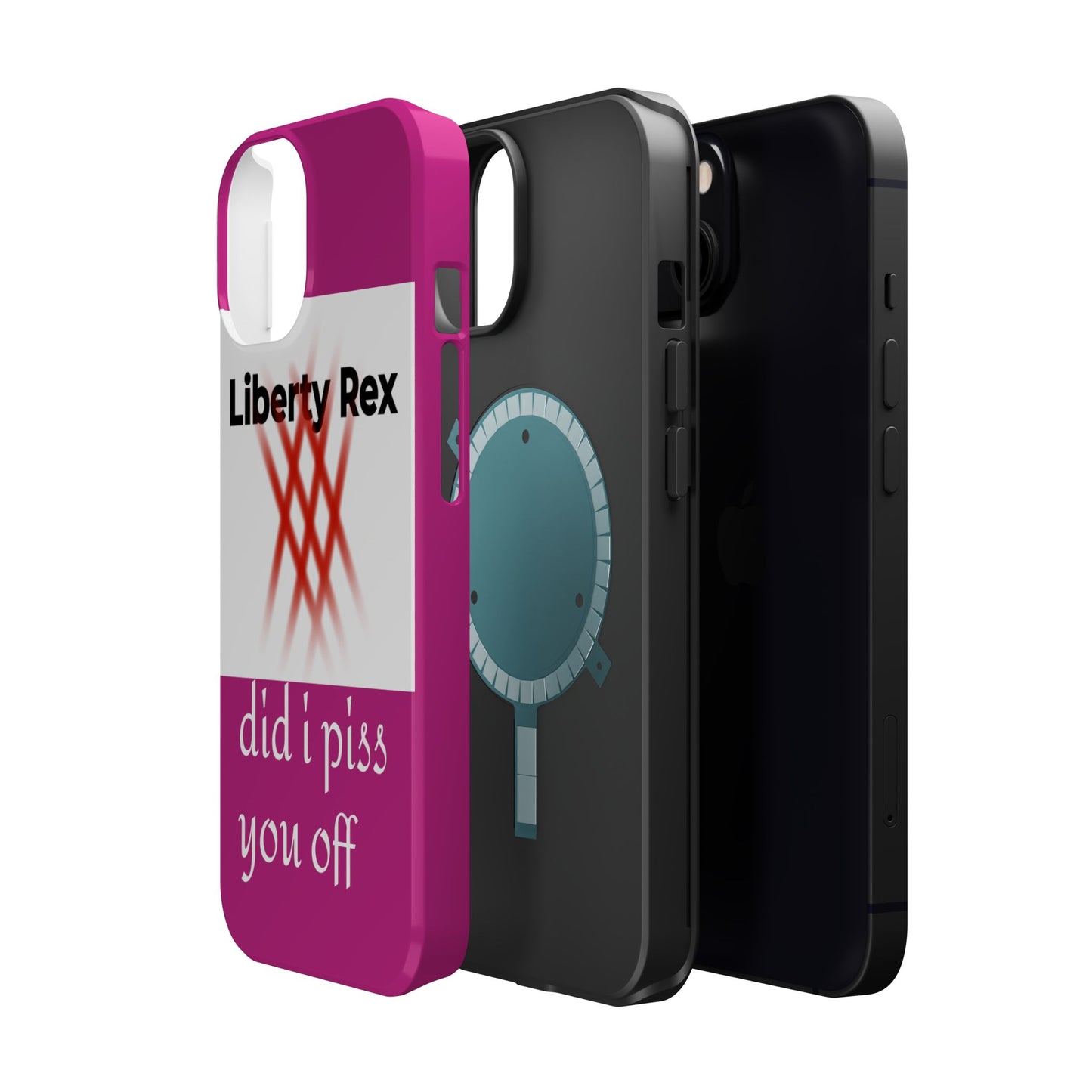 Phone Case - Did I Piss You Off? Magnetic Tough Cases