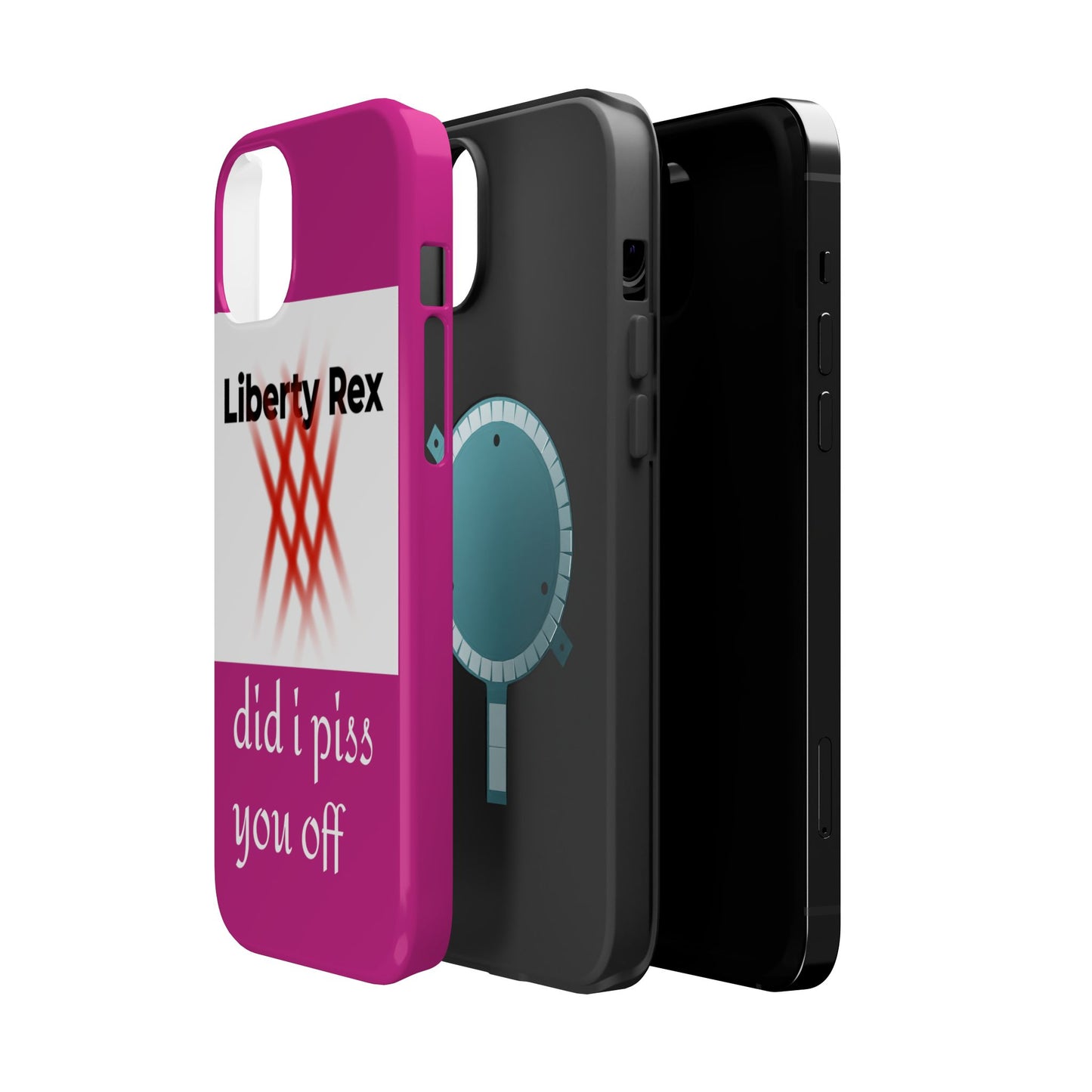 Phone Case - Did I Piss You Off? Magnetic Tough Cases