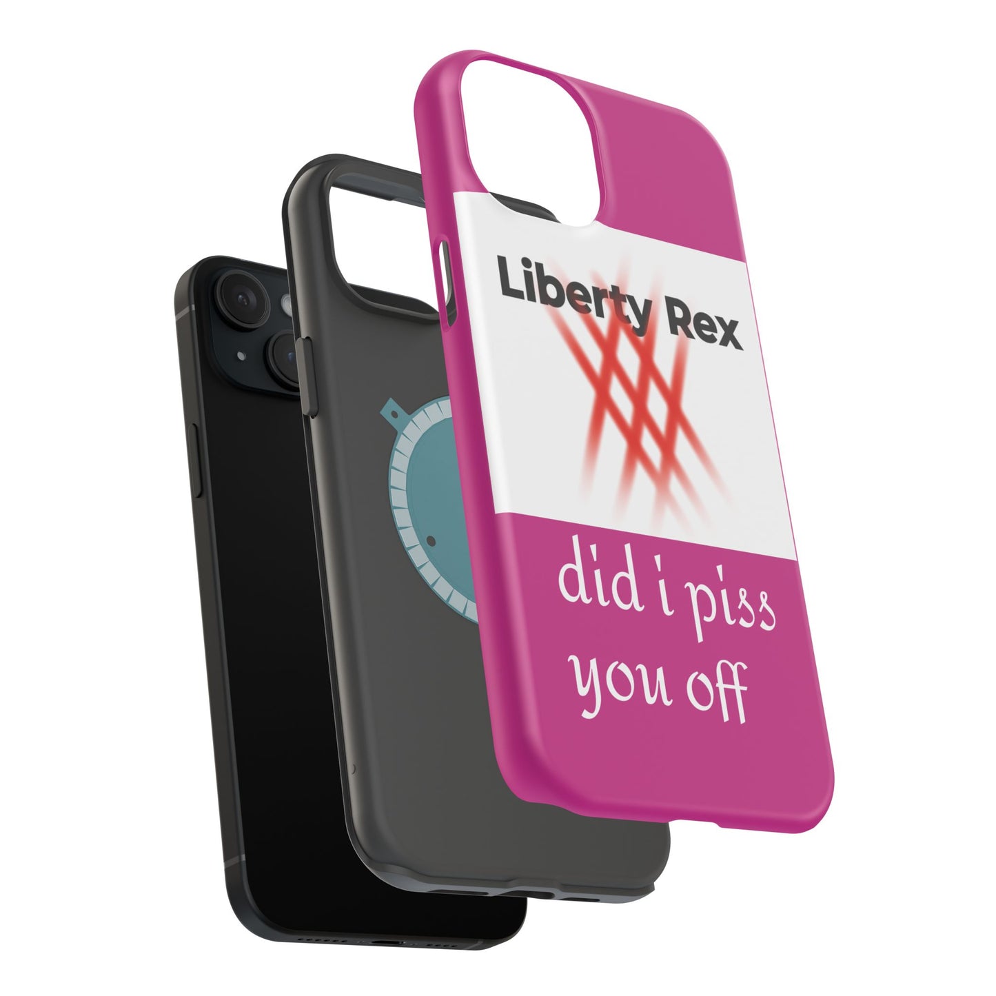 Phone Case - Did I Piss You Off? Magnetic Tough Cases