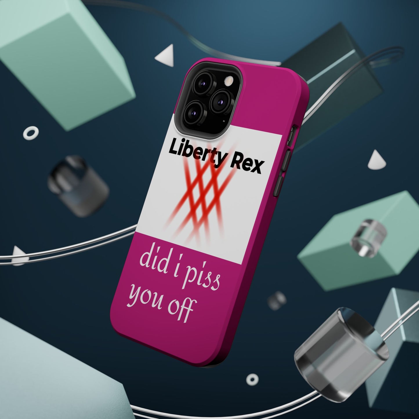 Phone Case - Did I Piss You Off? Magnetic Tough Cases