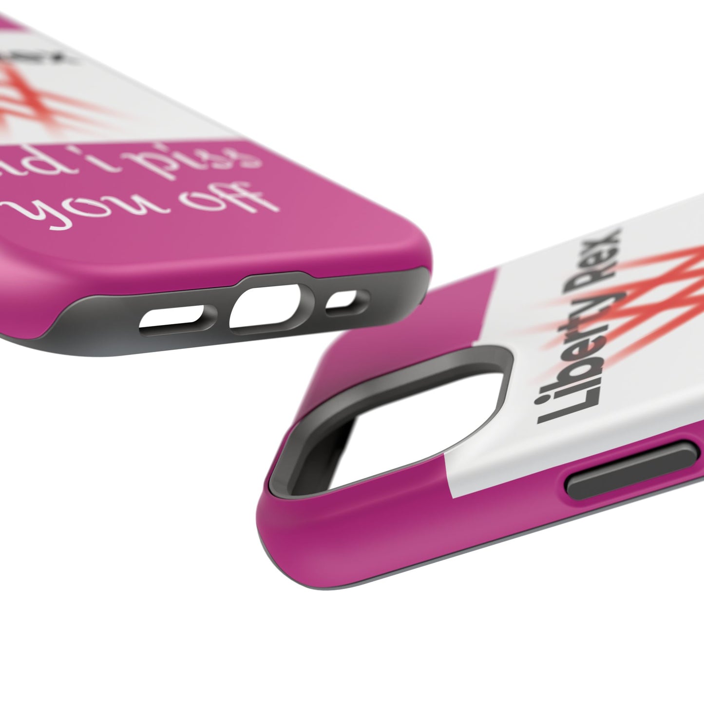 Phone Case - Did I Piss You Off? Magnetic Tough Cases