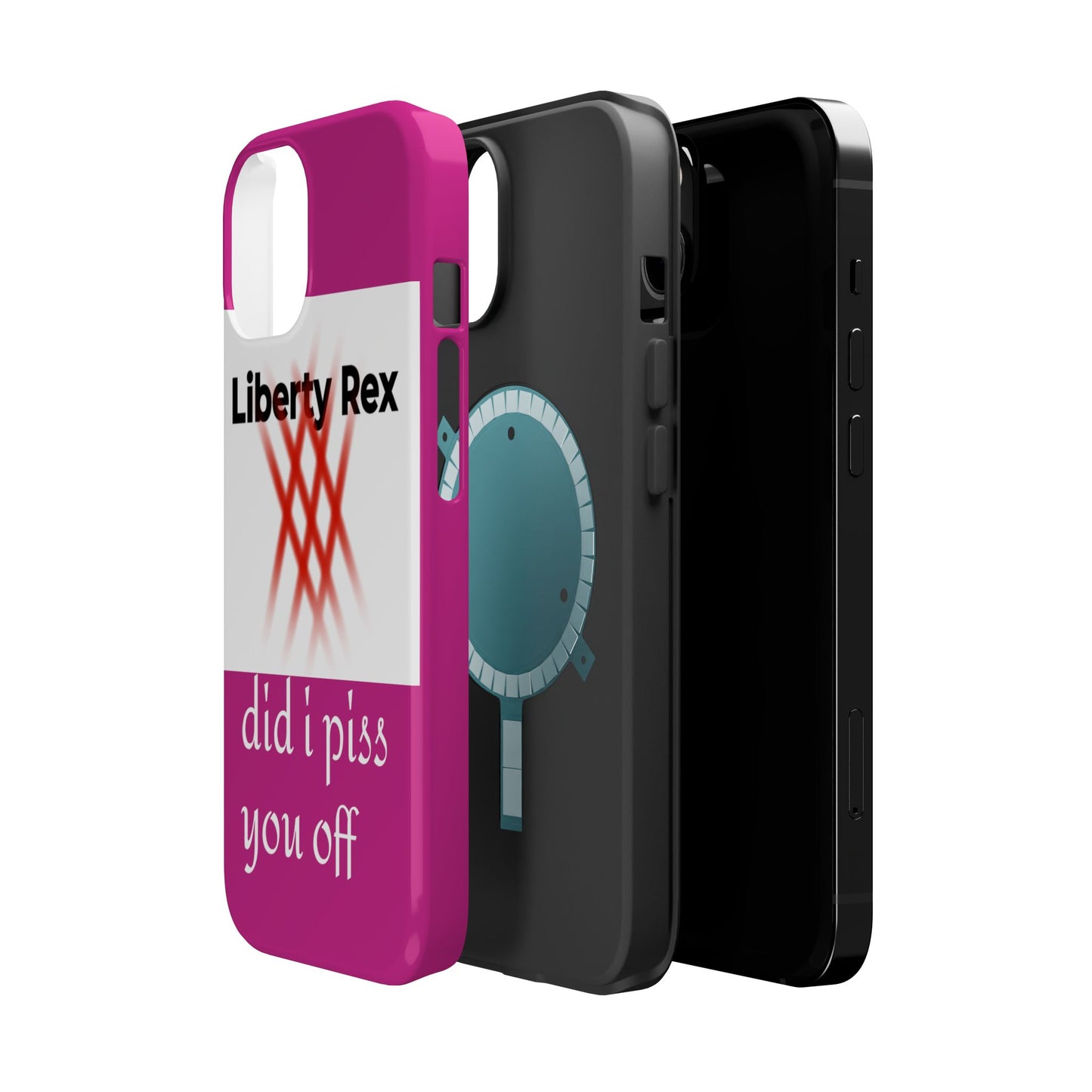 Phone Case - Did I Piss You Off? Magnetic Tough Cases