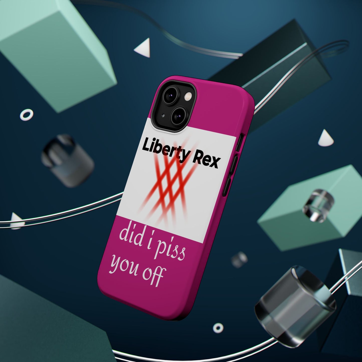 Phone Case - Did I Piss You Off? Magnetic Tough Cases