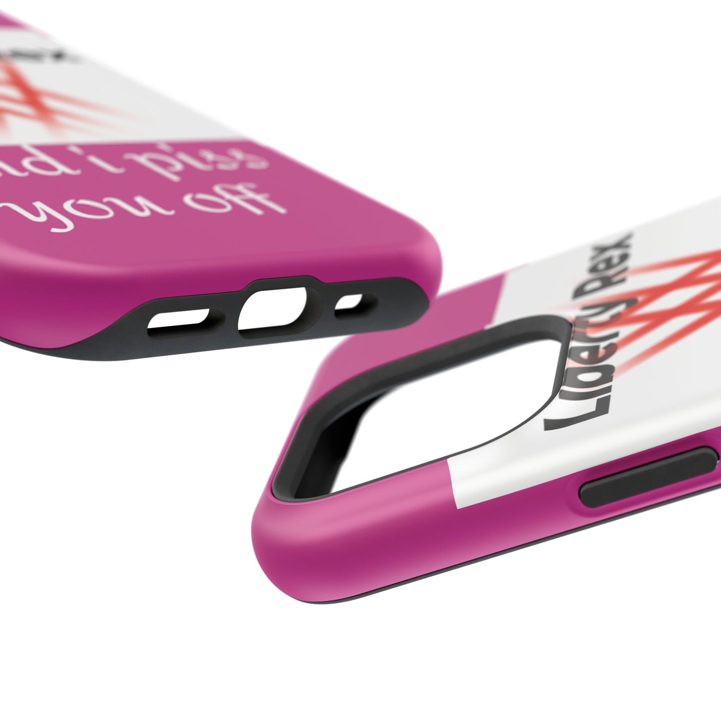 Phone Case - Did I Piss You Off? Magnetic Tough Cases