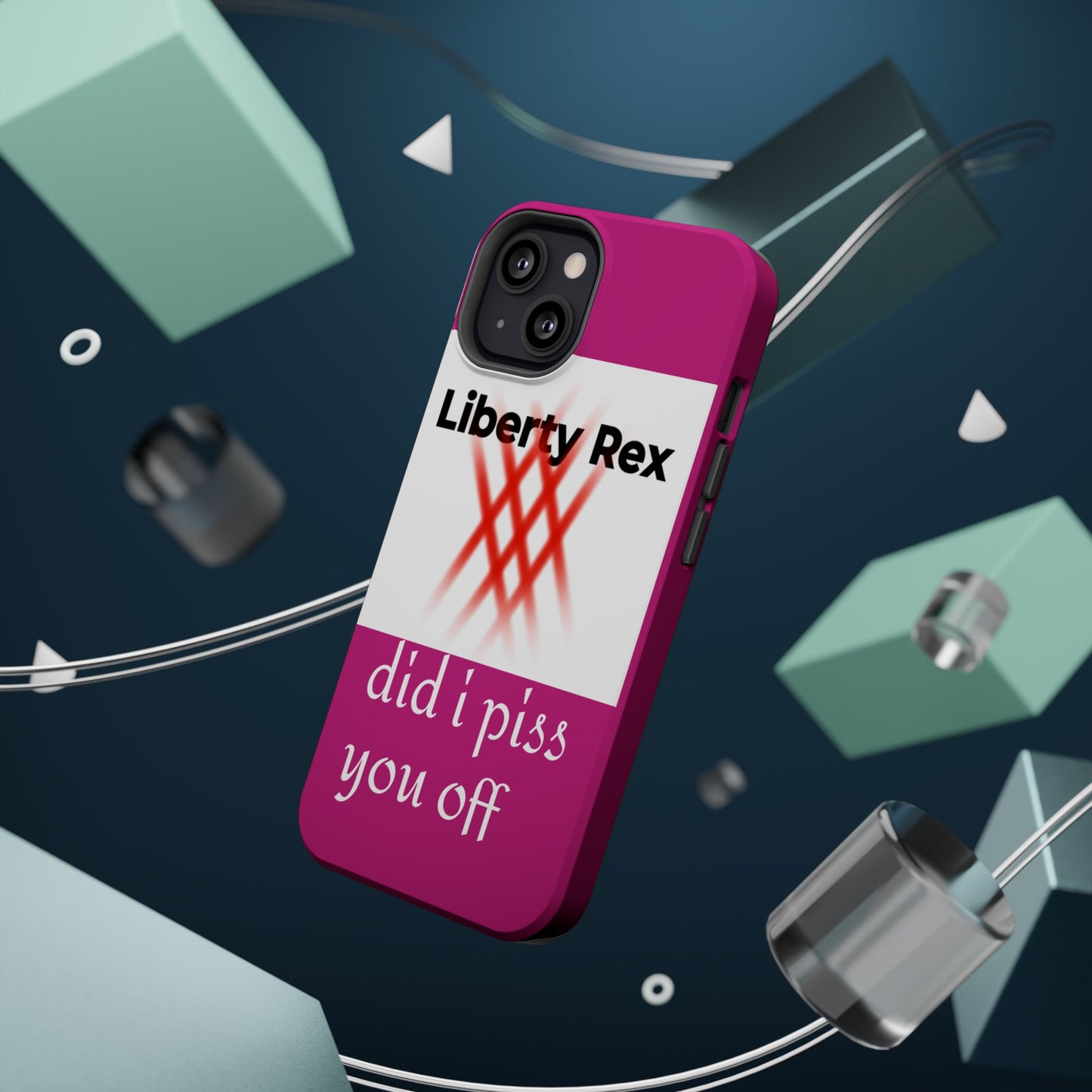 Phone Case - Did I Piss You Off? Magnetic Tough Cases