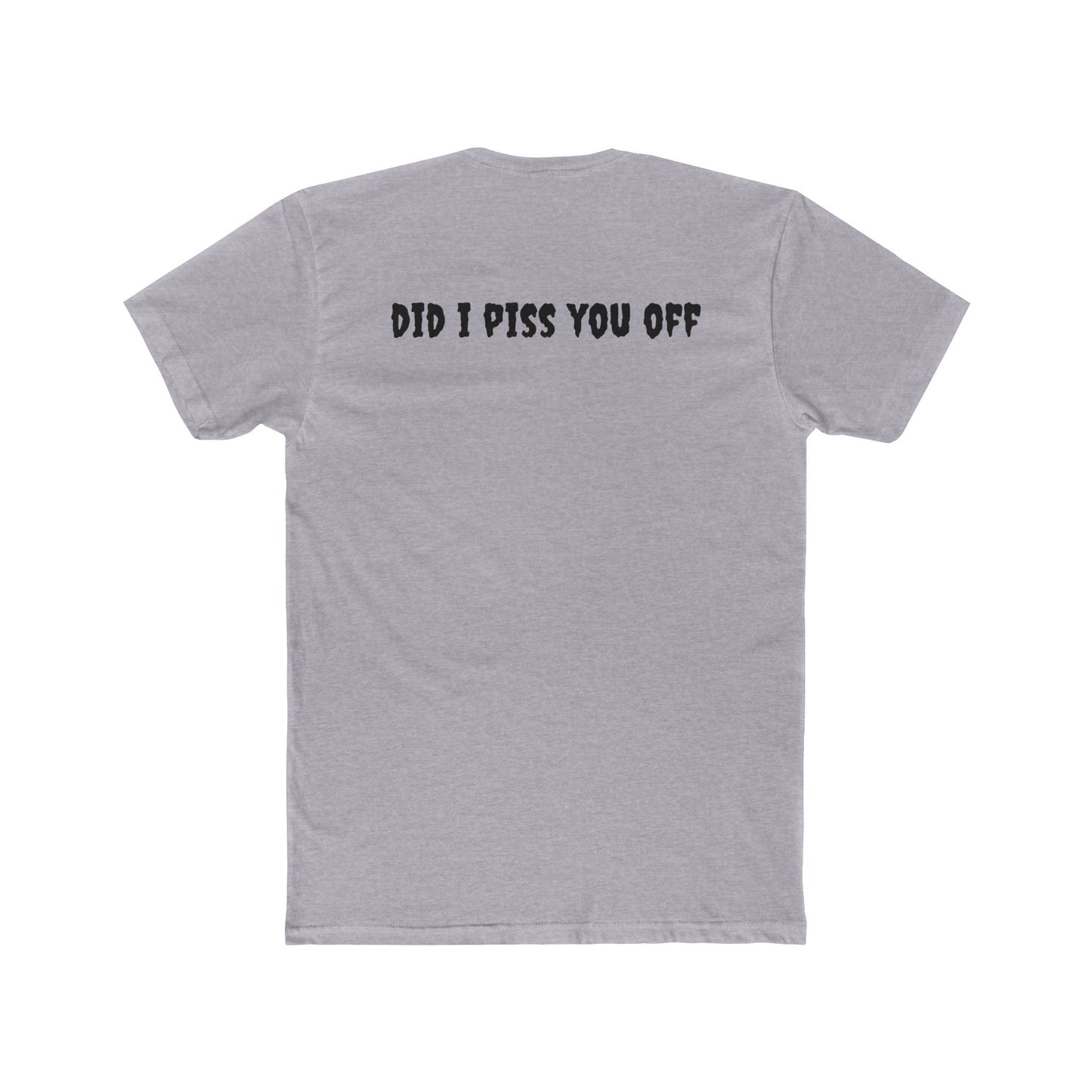 Unisex Cotton Crew Tee - Cactus Flag Design with 'Did I Piss You Off?' Back Print