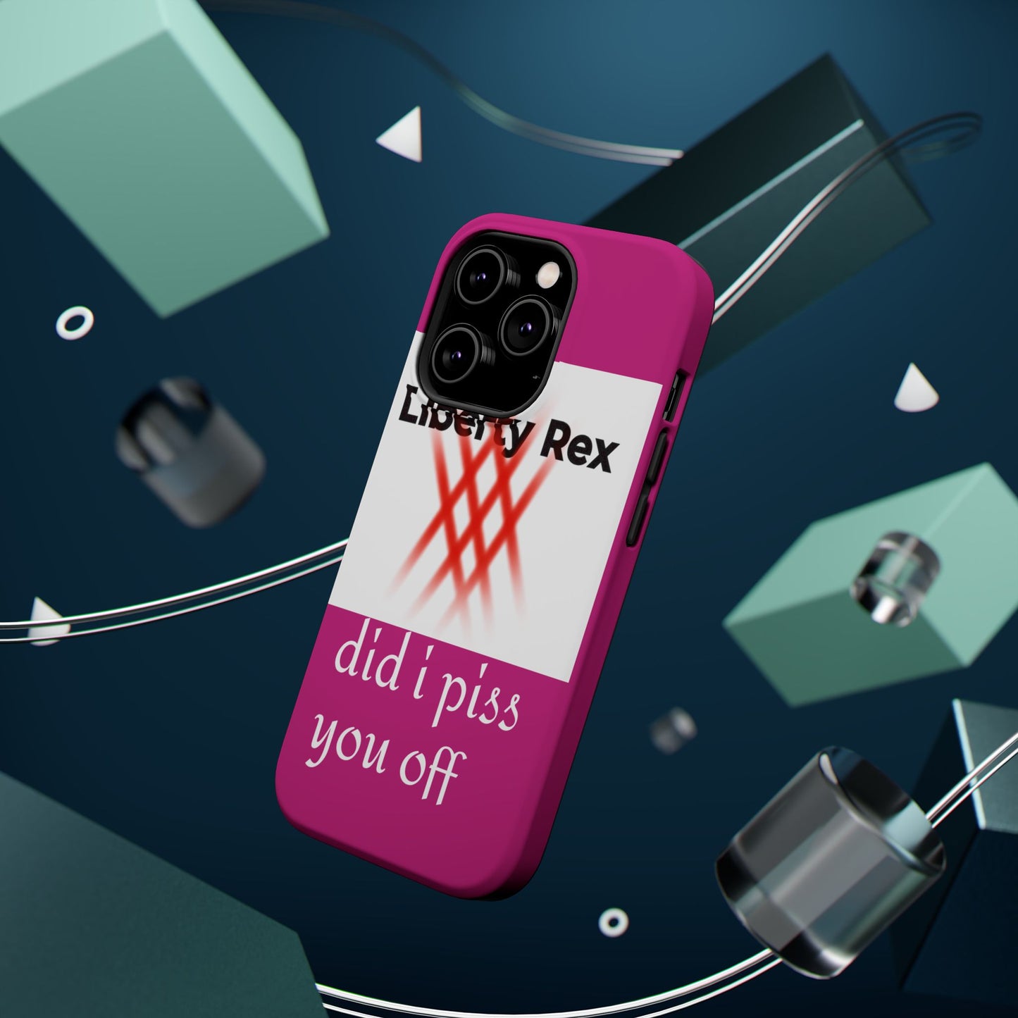 Phone Case - Did I Piss You Off? Magnetic Tough Cases