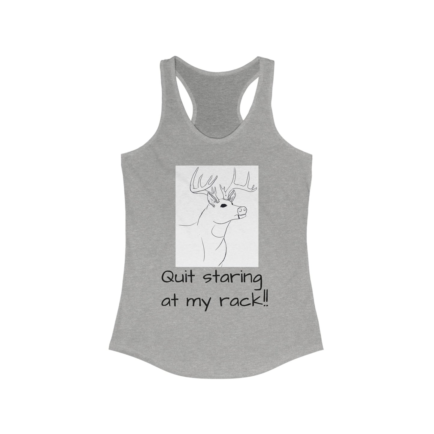 Funny Women's Racerback Tank - "Quit Staring at My Rack!!" - Perfect for Casual Outings and Outdoor Events