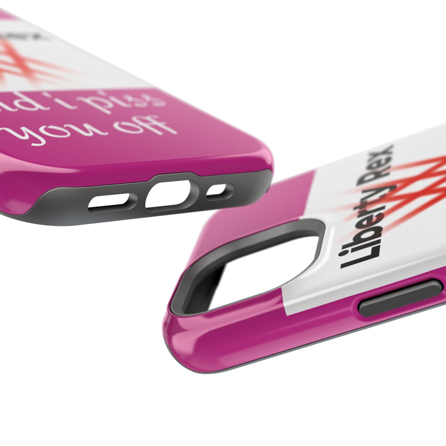 Phone Case - Did I Piss You Off? Magnetic Tough Cases