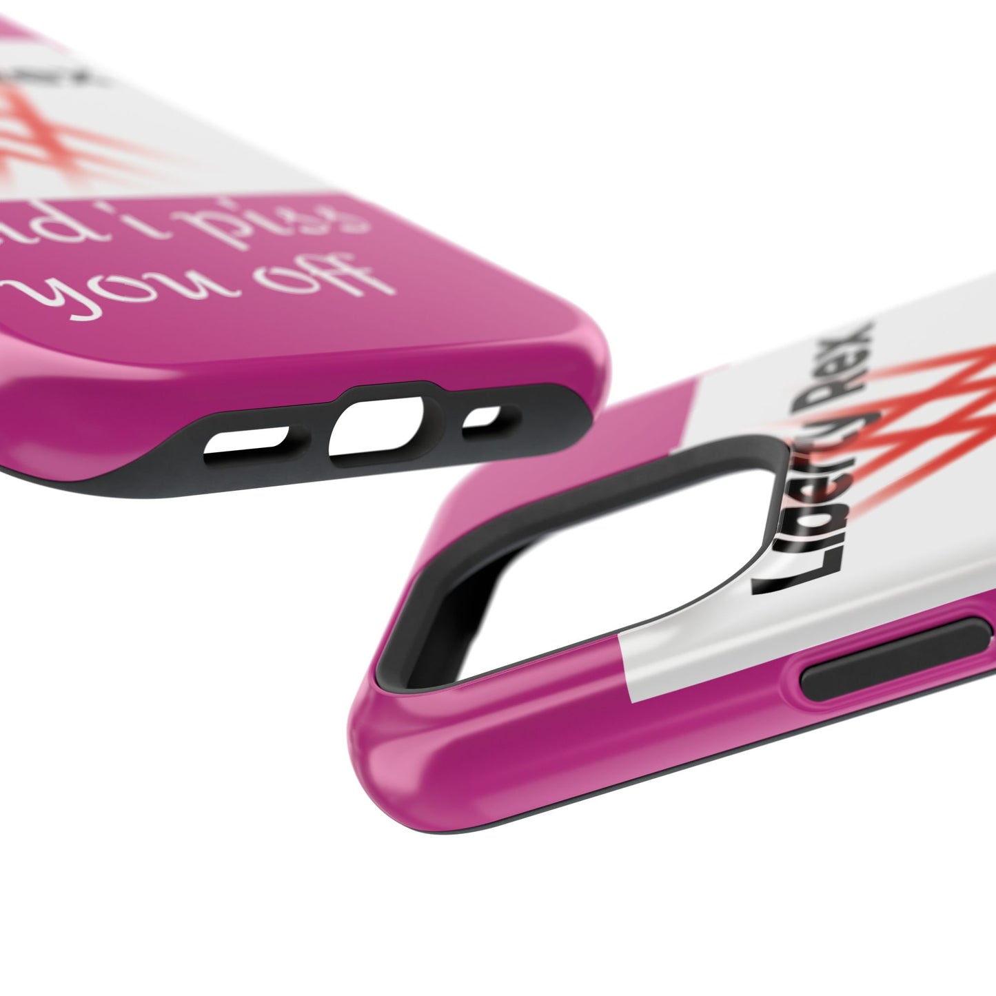 Phone Case - Did I Piss You Off? Magnetic Tough Cases