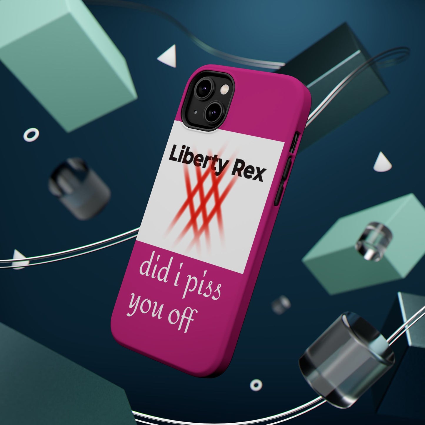 Phone Case - Did I Piss You Off? Magnetic Tough Cases