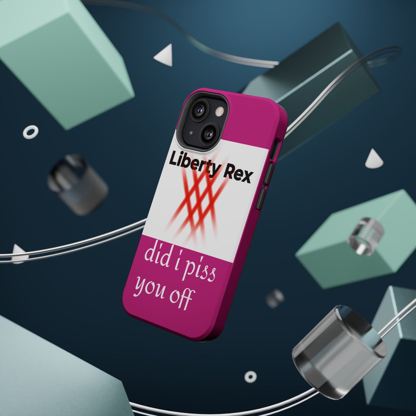 Phone Case - Did I Piss You Off? Magnetic Tough Cases